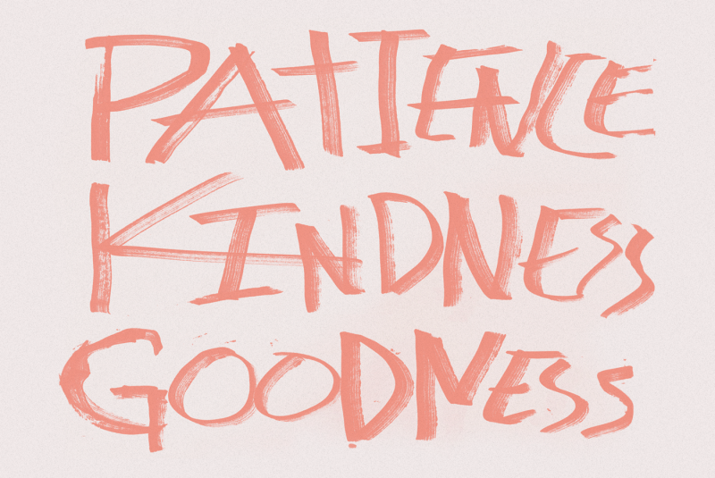 Photo by Caleb Gregory. Patience, Kindness, Goodness